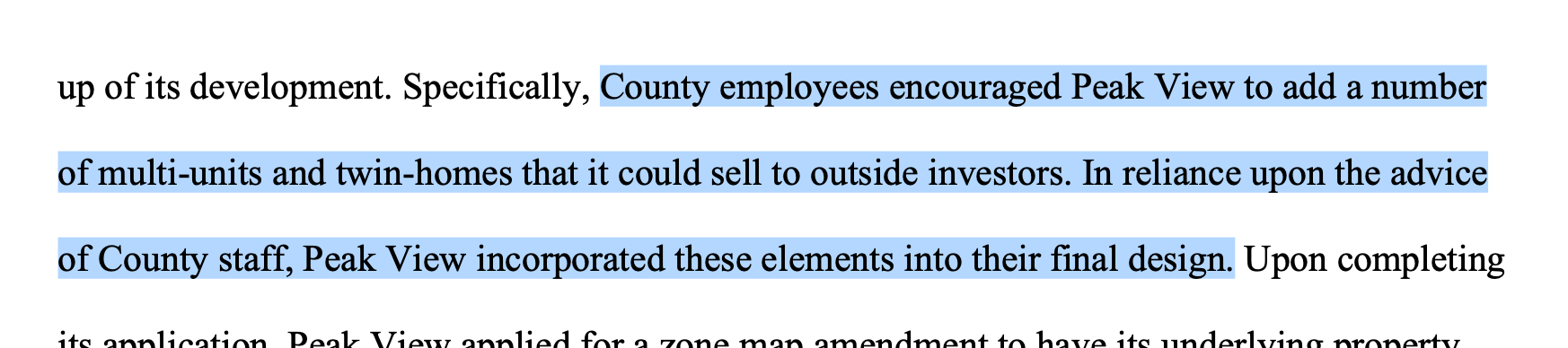 selected text from the linked document claiming that "county employees encouraged Peak View to add a number of multi-units and twin-homes that it could sell to outside investors."